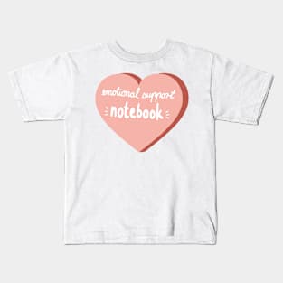 emotional support notebook calligraphy in a pink heart ( sticker decoration notebook ) Kids T-Shirt